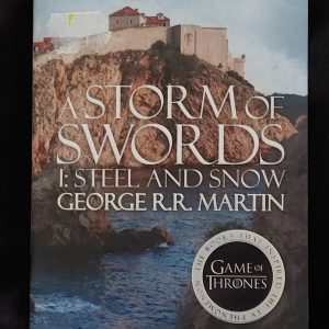 A Storm of Swords Book 1: Steel and Snow by George R.R. Martin