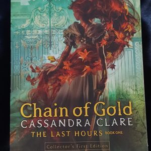 Chain of Gold: The Last Hours by Cassandra Clare
