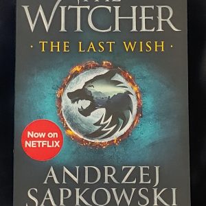 The Witcher: The Last Wish by Andrzej Sapkowski