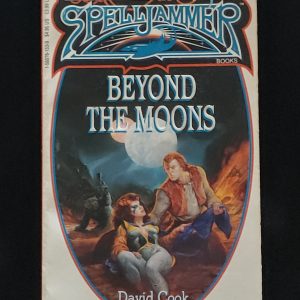 Spelljammer: Beyond the Moons by David Cook