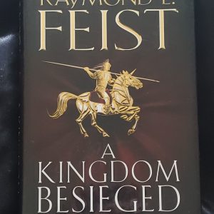 A Kingdom Besieged by Raymond E. Feist