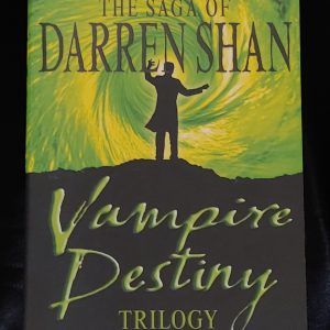 The Saga of Darren Shan: Vampire Destiny Trilogy by Darren Shan