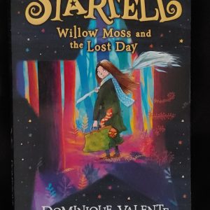 Starfell: Willow Moss and the Lost Day by Dominique Valente