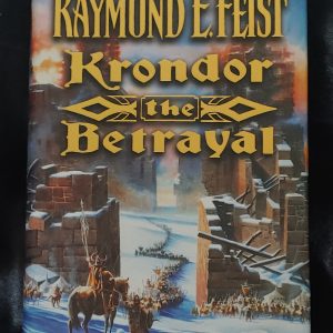 Krondor the Betrayal by Raymond E. Feist