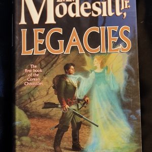 Legacies by L.E. Modestitt Jr.