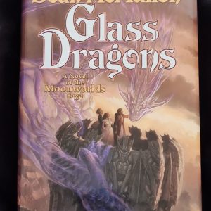Glass Dragons by Sean McMullen