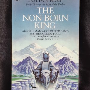 The Non Born King by Julian May