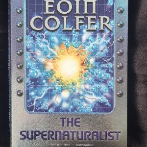 The Supernaturalist by Eoin Colfer