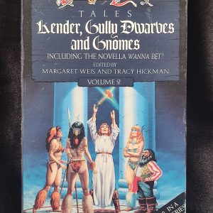 Dragonlance Tales: Kender Gully Dwarves and Gnomes, edited by Margaret Weis and Tracy Hickman