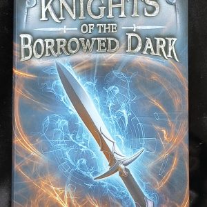 Knights of the Borrowed Dark by Dave Rudden