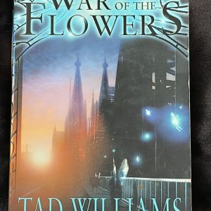 The War of the Flowers by Tad Williams